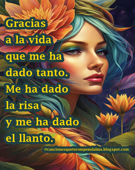 Gracias a la vida que me ha dado tanto.