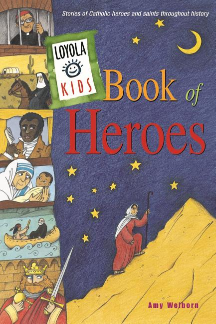 Loyola Kids Book of Catholic Signs & Symbols: An Illustrated Guide to Their History and Meaning