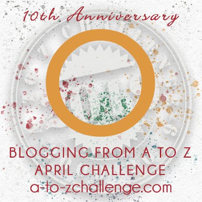 #AtoZChallenge 2019 Tenth Anniversary blogging from A to Z challenge letter