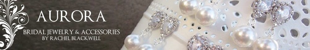 Aurora Bridal - Handcrafted bridal jewelry & accessories by Rachel Blackwell