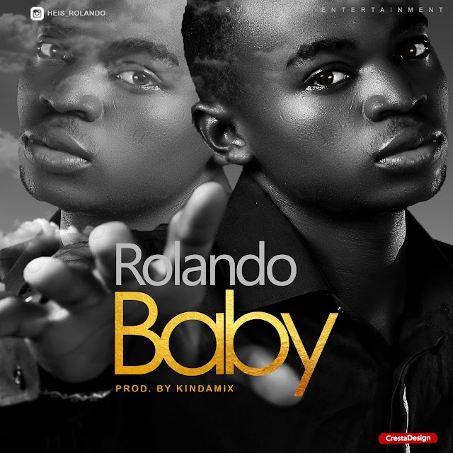 MUSIC: Rolando - Baby 