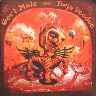 Gov't Mule "Déjà Voodoo" 2004 US Southern Blues Rock (100 + 1 Best Southern Rock Albums by louiskiss)
