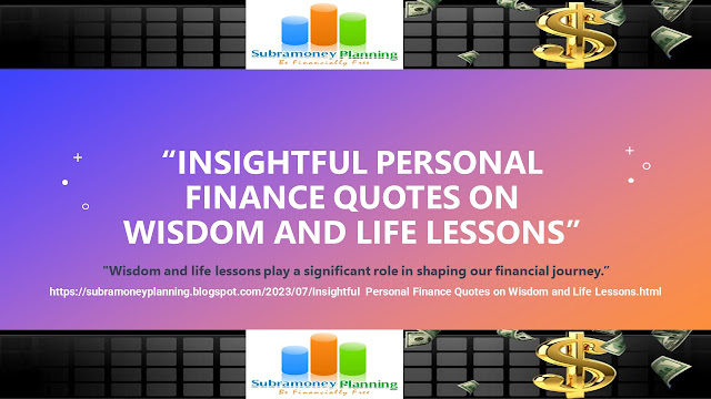 Insightful Personal Finance Quotes on Wisdom and Life Lessons