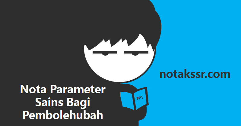 Nota Parameter Sains Bagi Pembolehubah  Blog Nota KSSR