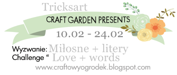 http://craftowyogrodek.blogspot.com/2015/02/wyzwanie-miosne-z-tricksart-litery.html