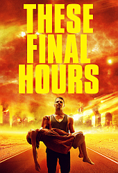 These Final Hours