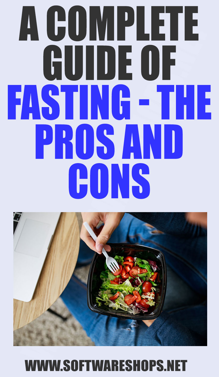 A Complete Guide of Fasting - The Pros and Cons