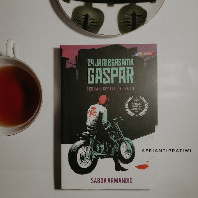 [Book Review] 24 Jam Bersama Gaspar by Sabda Armandio