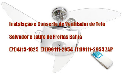 Instalação de ventilador de teto em Salvador-Ba-71-99111-2954