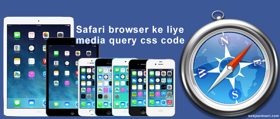 Safari browser ke liye media query css code