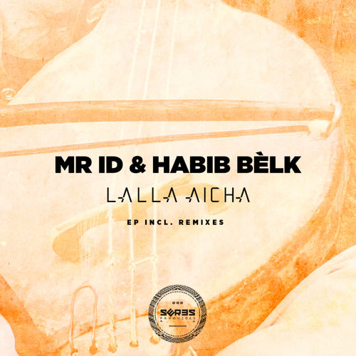 Mr. ID & Habib Belk - Lalla Aicha (De Mogul SA Remix) 2019