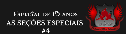 Especial de 15 anos: As seções especiais | Ordem da Fênix Brasileira