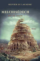 http://exulire.blogspot.fr/2016/04/melchisedech-roi-de-salem-olivier-de.html