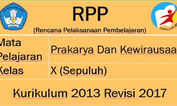 Rpp Mata Pelajaran Prakarya Dan Kewirausahaan Kelas X Sma/Ma Kurikulum 2013 Revisi 2017