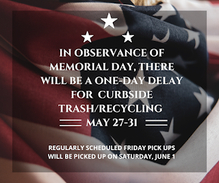 Memorial Day Curbside Trash/Recycling Schedule