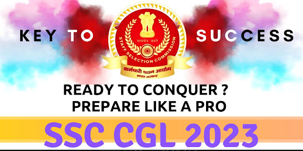 Ready to Conquer SSC CGL 2023? Here's How to Prepare Like a Pro