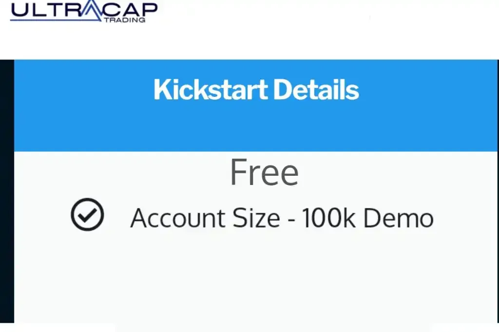 Ultracap Trading Kickstart $100K Trial Challenge Account