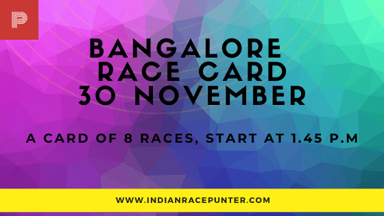 Bangalore Race Card 30 November