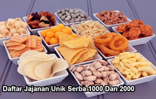 Daftar Jajanan Unik Serba 1000 Dan 2000 Untuk Anak Sekolah