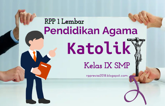 RPP Agama Katolik 1 Lembar Kelas IX SMP