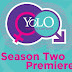 WATCH TRAILER: YOLO SEASON 2 PREMIERES ON 8TH APRIL 2016