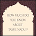 How much do u know about Tamil Nadu ? 