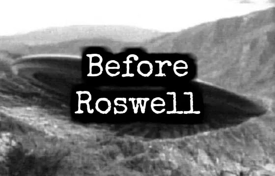 Το Περιστατικό Πριν το Roswell που Δεν Έγινε Γνωστό Ποτέ