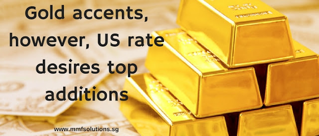 Gold accents, however, US rate desires top additions 