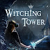 The Witching Tower - New VR game in a dark fantasy world