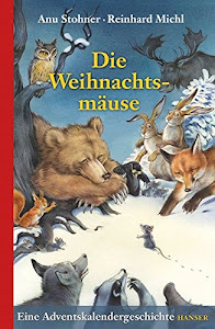 Die Weihnachtsmäuse: Eine Adventskalendergeschichte