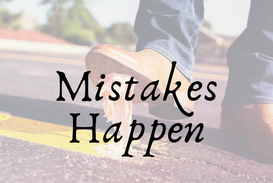 What Happens When Mistakes Happen?