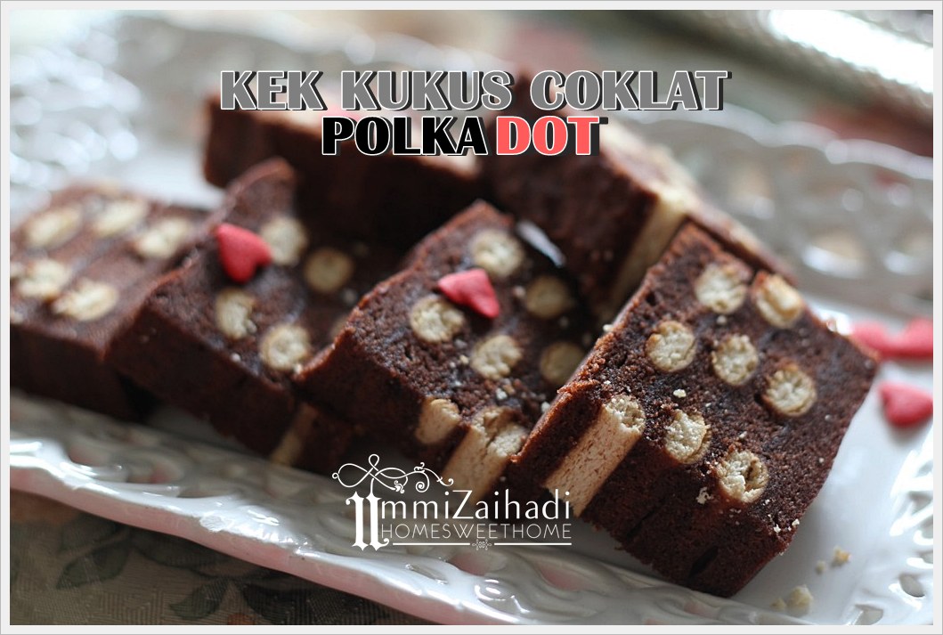 Home Sweet Home: Kek Kukus Coklat Lapis Polkadot