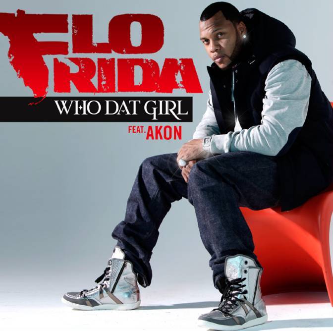 flo rida who dat girl. Flo Rida, unsurprisingly a