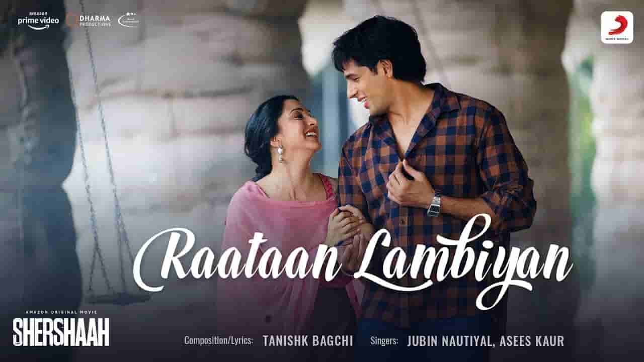 रातां लम्बियां Raataan lambiyan lyrics in Hindi Shershaah Jubin Nautiyal x Asees Kaur Bollywood Song