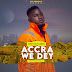 Kobby Ace Ft Kamero - Accra We Dey [Mixed By Smooth Beatz]