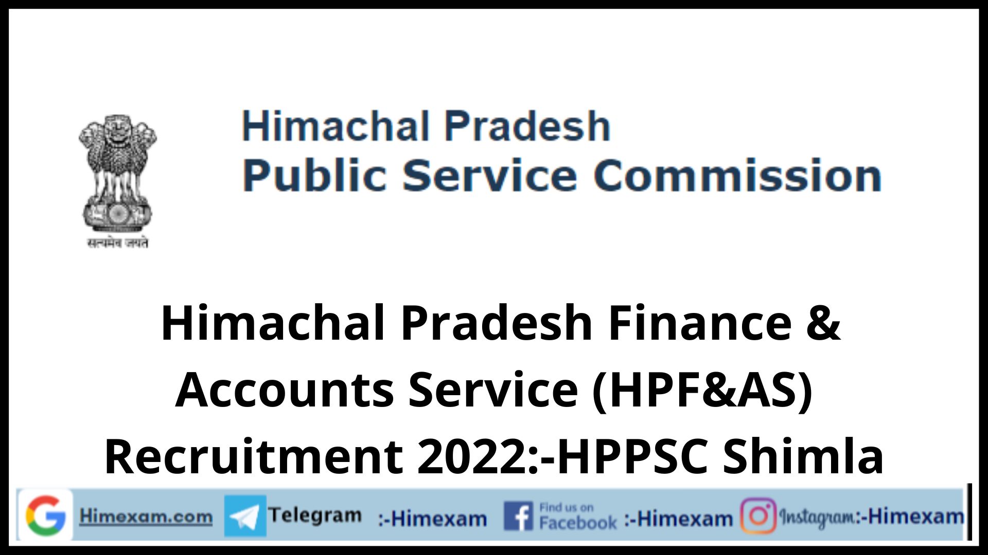 Himachal Pradesh Finance & Accounts Service (HPF&AS) Notification 2022:-HPPSC Shimla