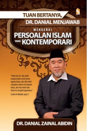 Tuan Bertanya, Dr Danial Menjawab Mengenai Persoalan Islam 