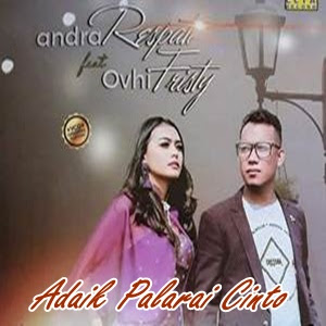 Andra Respati & Ovhi Firsty - Adaik Palarai Cinto Full Album