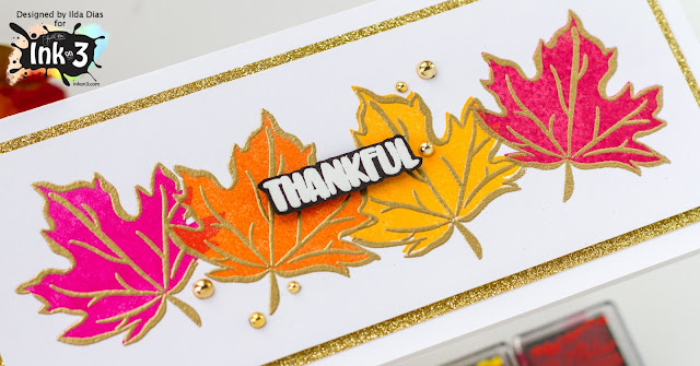 Thankful, Thanksgiving card,  Slimline Card,Inkon3,Maple leaf,Card Making, Stamping, Die Cutting, handmade card, ilovedoingallthingscrafty, Stamps, how to,  mini ink cubes, sale, Thankful For You,Atelier Inks,