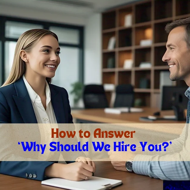 How to Answer ‘Why Should We Hire You?’ for Entry-Level Roles