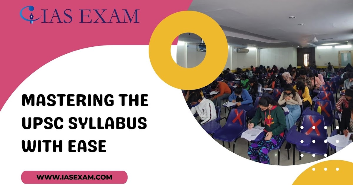 Civil Services Simplified - Mastering the UPSC Syllabus with Ease