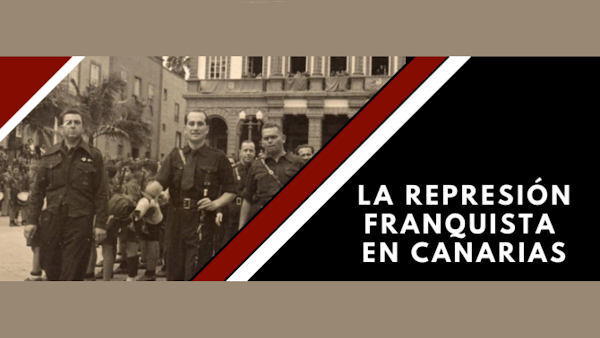Canarias bajo la represión franquista