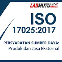 Produk dan Jasa yang Disediakan Secara Eksternal menurut ISO IEC 17025 versi 2017