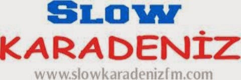 SLOW KARADENİZ