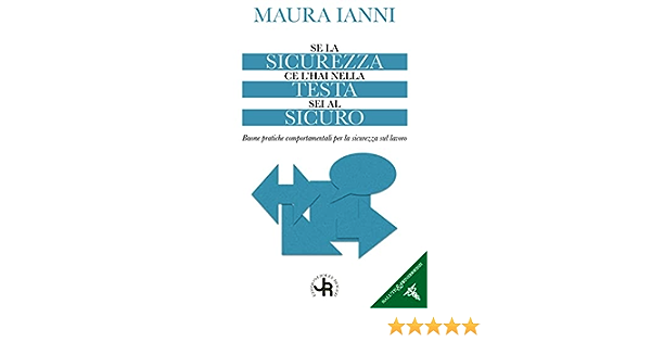 'Se la sicurezza ce l’hai nella testa sei al sicuro'' il nuovo libro di Maura Ianni