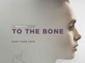 Download Film To the Bone (2017) Full Movie Subtitle Indonesia