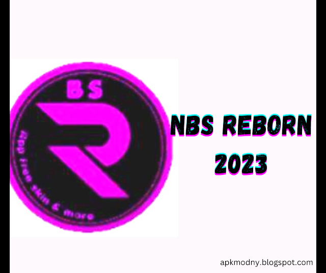  Download NBS Reborn 2023 11.5v for android [MLLB injector]