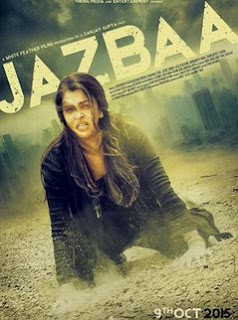  Jazbaa (2015) movie