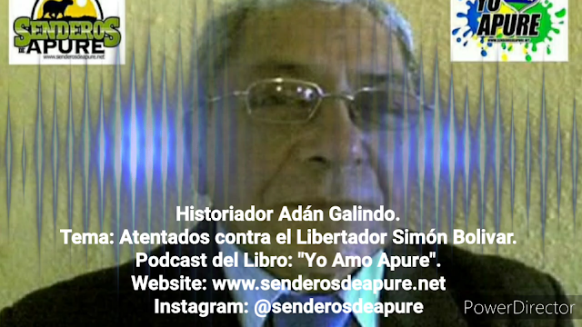 CÁPSULA: Atentados contra el Libertador Simón Bolívar por  Historiador Adán Galindo. (VIDEO/PODCAST).