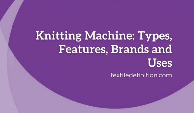 Problems and Limitations of Circular Knitting Machines - Textile